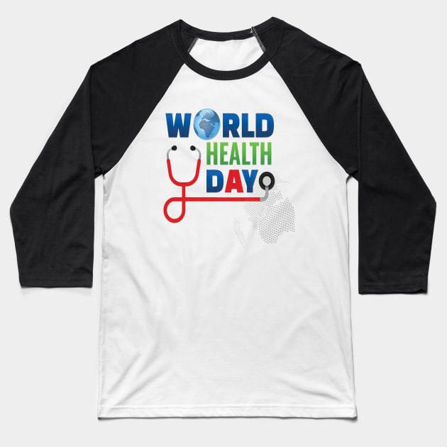 world health day Baseball T-Shirt by potch94